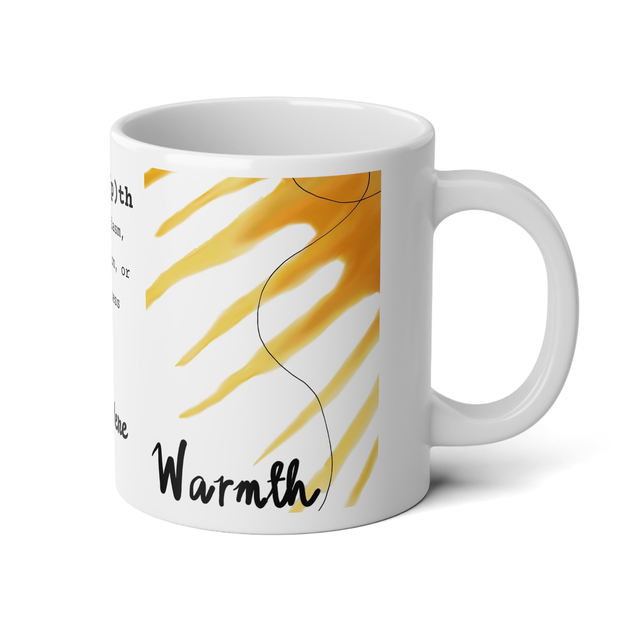 Mug, Warmth Design Jumbo, 20oz - Cozy Coffee Cup, Thoughtful Gift, Home Decor, Inspirational Drinkware, Perfect for Fall Mornings